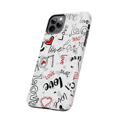 hearts with the words love Tough Phone Cases