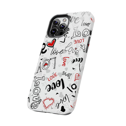 hearts with the words love Tough Phone Cases