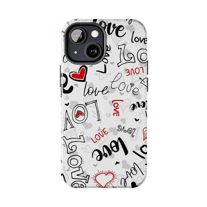 hearts with the words love Tough Phone Cases