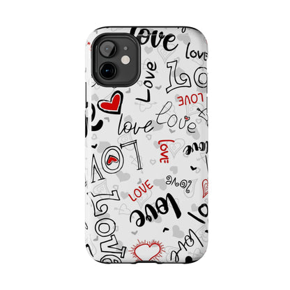 hearts with the words love Tough Phone Cases