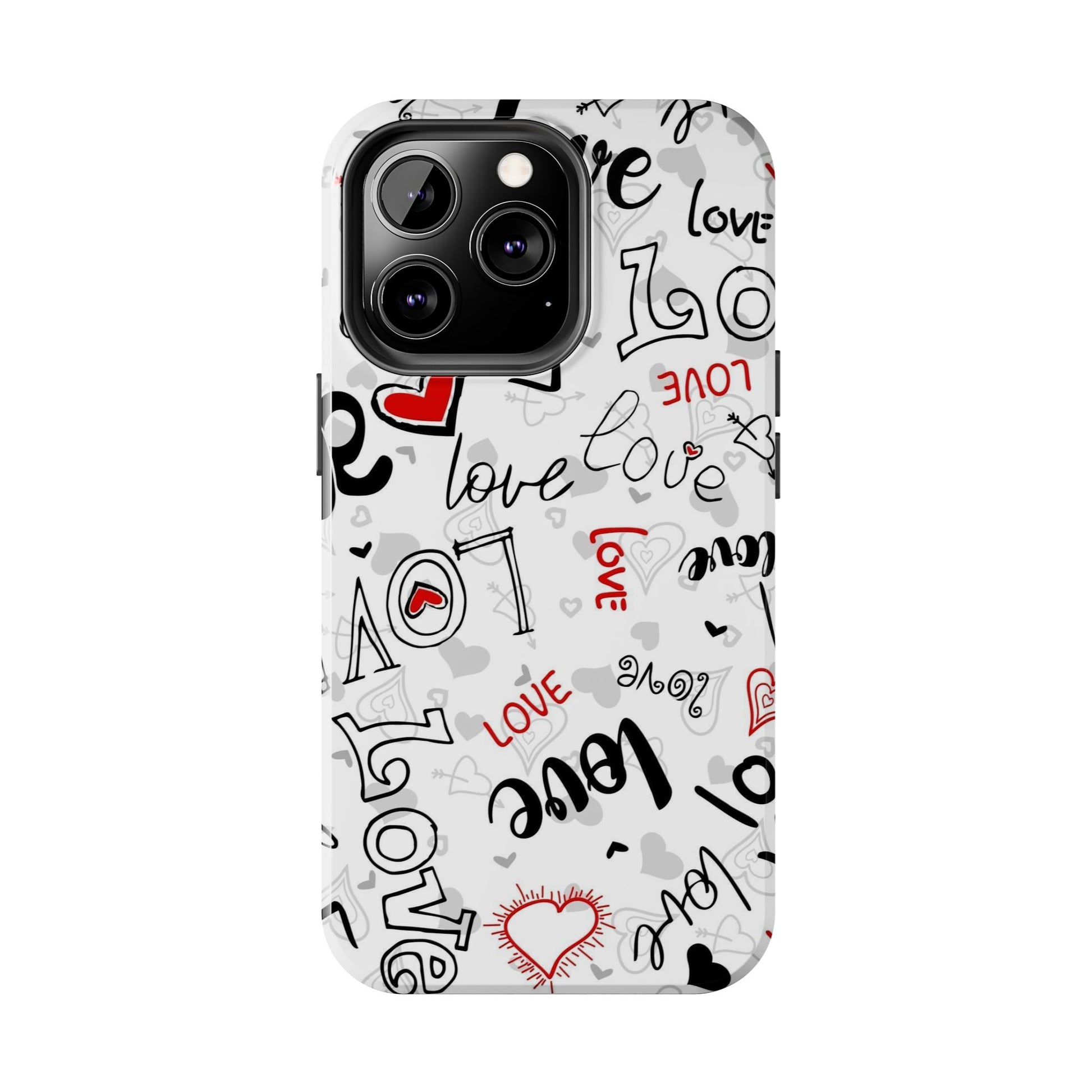 hearts with the words love Tough Phone Cases