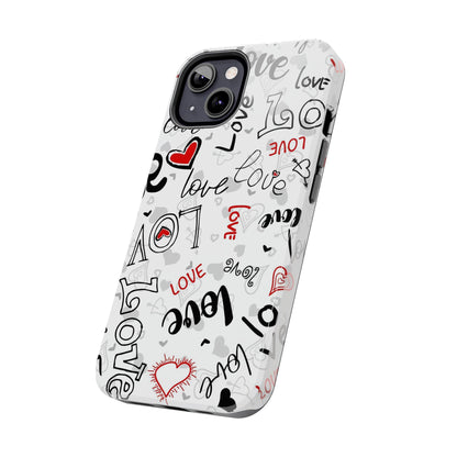 hearts with the words love Tough Phone Cases