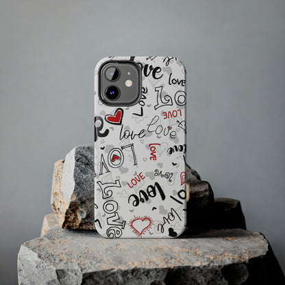 hearts with the words love Tough Phone Cases